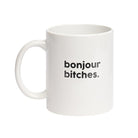 TASSE BONJOUR BITCHES